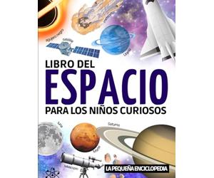 Libro del Espacio para niños: El libro de astronomía para niños de 7 a 12 años | Para descubrir y saber todo sobre el espacio, el sistema solar, la ... en la astronomía y comprender nuestro cielo.