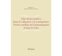 «Libro del governador» o «Suma de collaçiones o de ayuntamientos»: Versión castellana del «Communiloquium» de Juan de Gales