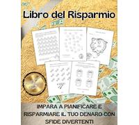 Libro del Risparmio: Consigli e Sfide per Gestire il tuo Denaro e Risparmiare con Facilità