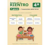 Libro delle Vacanze a Colori - Dalla 3ª alla 4ª Elementare in 7 Giorni: Ripassa la terza: divisioni, frazioni, grammatica, inglese · lettura a cronometro · tutto a colori · Indicazioni nazionali