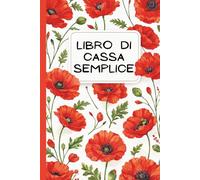 Libro Di Cassa Semplice A5: Entrate - Uscite | Prima Nota| Dare Avere| Scritture Partita Doppia| Indice di riepilogo | pagine numerate | formato piccolo | Libro dei conti|