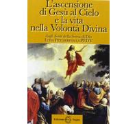 Libro di cielo 2. ascensione di Gesù al cielo e la vita nella volontà