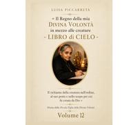 LIBRO DI CIELO LUISA PICCARRETA: VOLUME 12