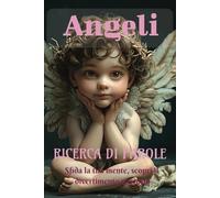 Libro di Cruciverba Angel: Ricerca di parole con caratteri facili da leggere sugli Angeli | 6x9 pollici, 110 pagine | 50+ enigmi... Regalo perfetto per vacanze, festività e momenti liberi