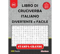 LIBRO DI CRUCIVERBA ITALIANO DIVERTENTE e FACILE: #5: (ITALIAN EDITION): 100 Puzzle Divertenti con Soluzioni