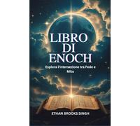 Libro di Enoch: Esplora l'intersezione tra Fede e Mito