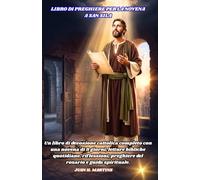 Libro di preghiere per la novena a San Sila: Un libro di devozione cattolica completo con una novena di 9 giorni, letture bibliche quotidiane, riflessioni, preghiere del rosario e guida spirituale.