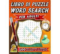 Libro di puzzle world search per adulti: 100 puzzle per allenare il cervello. argomenti di livello misto