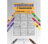 Libro Infantil para Colorear Pintar unir puntos Vehículos y transportes , aprender vehículos coches transporte fácil Español Spanish Pasatiempos ... y unir puntos, pintar colorear y aprender