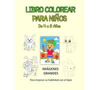 Libro Infantil para Colorear, una Divertida Actividad de Arte - Dibujos fáciles y divertidos para colorear para niños de 4 a 6 años