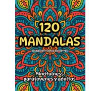 Libro Mandalas Colorear Adultos. 120 mandalas y QR Auditivos para Aliviar el Estrés y la Ansiedad. Cuadernos Colorear Adultos. Frases Motivadoras. ... 120 Mandalas Colorear Adultos + QR Auditivo