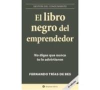 Libro Negro Del Emprendedor , El - Fernando Trias de Bes Fernando Trias De Bes (Auteur)