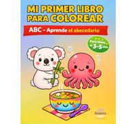 Libro para colorear ABC para niños de 3 a 5 años: Aprende el abecedario con dibujos fáciles y divertidos