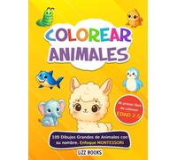 Libro para colorear: Animales: Animales de la selva, animales del campo, dinosaurios, animales marinos, mascotas y muchos más