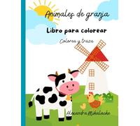 Libro para colorear animales de granja: colorea y repasa