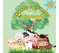 Libro para colorear: Animales de la Granja: Farm Animals Coloring Book