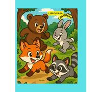 libro para Colorear, animales en el bosque tapa blanda: 50 Dibujos Adorables en Blanco y Negro para Niños de 3 a 12 Años - Actividades Creativas sin Pantallas con Zorros, Osos, Conejos y Más