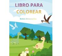 Libro para colorear: Bebé Dinosaurio