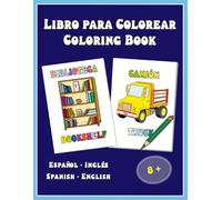 Libro para Colorear - Coloring Book - Español - English: Libro de colorear - Objetos y sus nombres en Español e Inglés , Coloring book - Objects and their names in Spanish and English