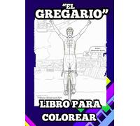 Libro para colorear de ciclismo de Ruta del GREGARIO Wout van Aert para niños, adolescentes y adultos ciclistas:: 56 diseños realistas para dar rienda suelta a tu creatividad.