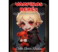 Libro para Colorear de Vampiros Bebés: 50 Páginas con Adorables Vampiros Bebés, Perfecto para Niños de 6 a 12 Años: Diversión Creativa con un Toque Espeluznante y Encantador.