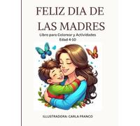 Libro para Colorear del Día de la Madre para Niños de 4 a 10 Años: Actividades, Dibujos para Colorear, Cupones para Mamá y Página “Todo Sobre Mi Mamá”
