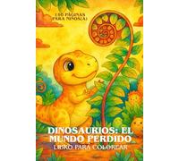 LIBRO PARA COLOREAR - Dinosaurios el mundo perdido