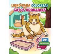 Libro Para Colorear Gatos Adorables: Más De 50 Dibujos Encantadores Y De Alta Calidad Para Niños, Adolescentes Y Amantes Del Arte Creativo