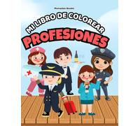 Libro para Colorear las Profesiones: Más de 30 oficios de la ciudad para colorear y actividades creativas. Ideal para niños y niñas de 4 a 10 años.