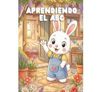 Libro para colorear y aprender el abecedario: Letras, palabras e ilustraciones educativas para niños de 3 a 6 años