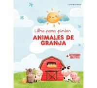 Libro para pintar - Animales de granja: + actividades creativas