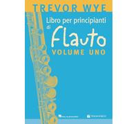 Libro per principianti di flauto. Metodo (Vol. 1)