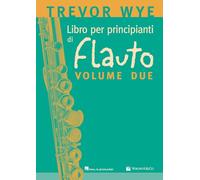 Libro per principianti di flauto. Metodo (Vol. 2)