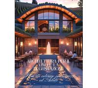 LIBRO PER RAGAZZI ED ADULTI DA COLORARE ARCHITETTURE PER IL VINO E DELL'ASSAGGIO: ARCHITETTURE PER IL VINO E DELL'ASSAGGIO NEL PAESAGGIO AGRICOLO
