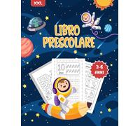 Libro Prescolare 3-6 anni XXL: Metodo Montessori. Quaderno di Attività e Giochi da Colorare per Imparare a Tracciare, Scrivere e Ricalcare in modo Facile e Divertente Lettere e Numeri.