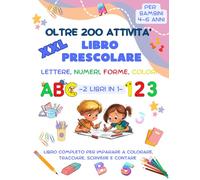 Libro prescolare XXL Metodo Montessori: Libro completo 2 in 1 per imparare a colorare, tracciare, scrivere e contare