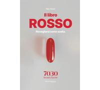 Libro Rosso: Risvegliarsi come scelta. Il racconto di ciò che accade quando inizi a vedere.