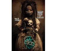 Libro Voodoo: magia negra y brujeria | Hechizos prohibidos para la Práctica del Vudú proteccion, pociones, rituales y muchas maldiciones, neutralice a sus enemigos en Español