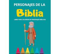 Libros de Colorear cristianos para Niños en español: Personajes Bíblicos para Aprender y Divertirse