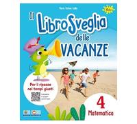 Librosveglia delle vacanze. Matematica (Vol. 4)