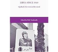 Libya Since 1969 Dirk J. Vandewalle (Auteur)