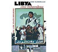 Libya Since Independence: Oil and State-Building