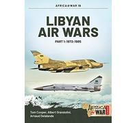 Libyan Air Wars: 1973-1985