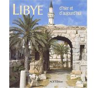 Libye d'hier et d'aujourd'hui (French Edition) by Danielle Bisson (2002-03-15)