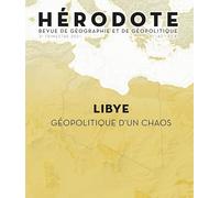 Libye, géopolitique d'un chaos