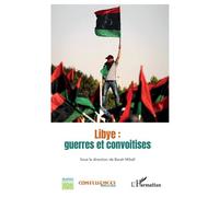 Libye : guerres et convoitises - Collectif - L'harmattan - broché - Revue