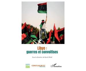 Libye : guerres et convoitises - Collectif - L'harmattan - broché - Revue