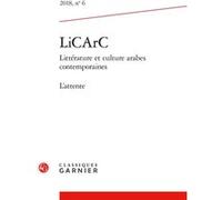 LiCArC Laurence Denooz (Direction), Nehmetallah Abi-Rached (Direction), Collectif (Auteur)