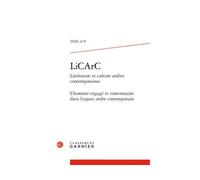 LiCArC L'humour engagé et contestataire dans l'espace arabe contemporain 2020 - Laurence Denooz - Classiques Garnier - broché - Revue