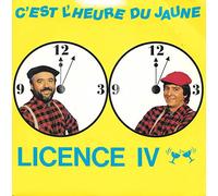 Licence IV - C'est l'Heure du Jaune / Arlette, Arlette [vinyl single 7"]